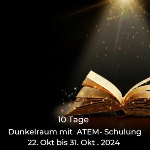 Dunkelraum-Retreat 10 Tage Di 22. Okt 14:00 bis Do 31. Okt 14:00